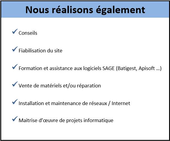 Nous realisons egalement